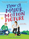 Cover image for Now a Major Motion Picture